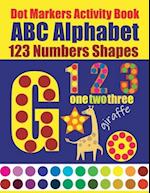 Dot Markers Activity Book ABC Alphabet 123 Numbers Shapes