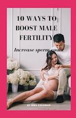 10 Ways to Boost Male Fertility