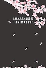 SMART Guide to Minimalism