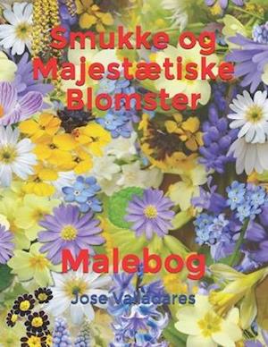 Smukke og Majestætiske Blomster