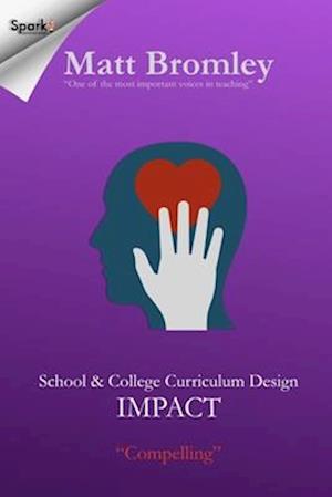 School & College Curriculum Design 3: Impact