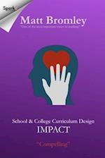 School & College Curriculum Design 3: Impact 