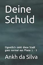 Deine Schuld