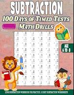 Subtraction 100 days of Timed Tests Math Drills: Age 6 to 8, Long Subtraction Workbook For Practice, 2 Digit Subtraction Worksheets 