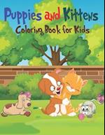 Puppies & Kittens Coloring Book for Kids : Amazing Playful Puppies and Cute Kittens Designs for Kids Aged 4-6 to Color 