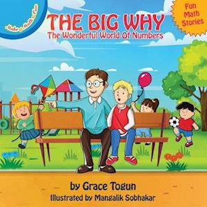 The Big Why - The Wonderful World of Numbers