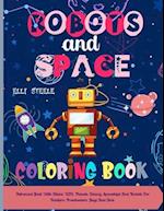 ROBOTS and SPACE Coloring Book
