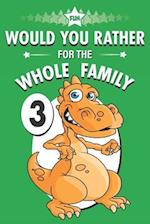 Fun Would You Rather for the Whole Family