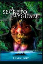 El Secreto del Yguazú