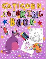 Caticorn Coloring Book: For Kids 4-8 Loving Cats, Unicorns And Animals 