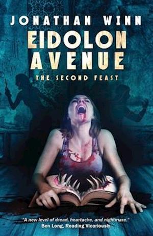 Eidolon Avenue: The Second Feast