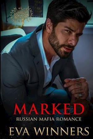 Marked: Russian Mafia Romance