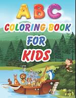 ABC Coloring Book for Kids: ANIMAL ABC COLORING BOOK FOR KIDS | Kids Activities Books | Letters & Words for Kindergarten & Preschool Prep | Easy, LARG