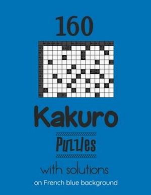 160 Kakuro Puzzles with solutions on French blue background