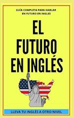 El Futuro En Inglés