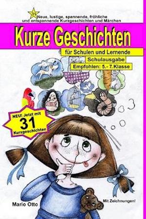 Kurze Geschichten für Schulen und Lernende - Schulausgabe