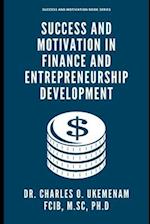 Success and Motivation in Finance and Entrepreneurship Development