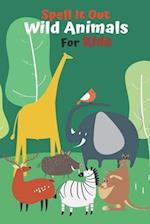 Spell it Out Wild Animals For Kids