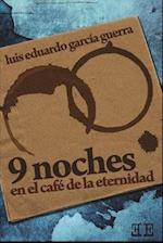 Nueve noches en el café de la eternidad