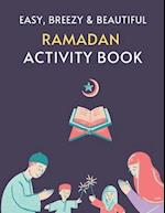 Easy, Breezy & Beautiful Ramadan Activity Book