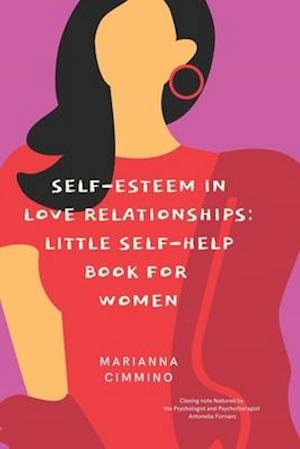 Self-Esteem in Love Relationships: Little Self-Help Book for Women