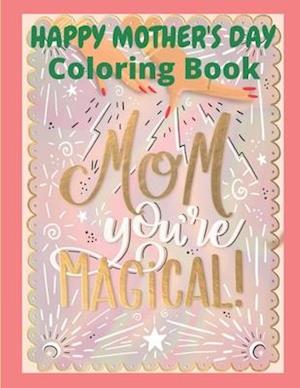 Happy Mother's Day Coloring Book