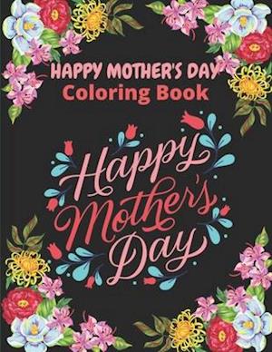 Happy Mother's Day Coloring Book