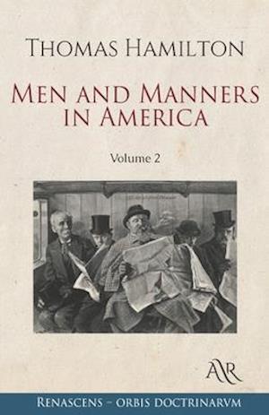 Men and Manners in America: Volume 2