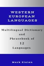 Multilingual Dictionary and Phrasebook of 12 Western European Languages: Over 1500 Words and Phrases in English, German, Dutch, Swedish, Danish, Norwe