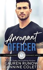 Arrogant Officer: A RomCom Standalone 