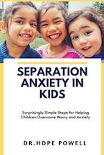 Separation Anxiety in Kids