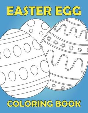 Easter Egg Coloring Book: Activity book for kids 1-4 ages / Color, draw and cut out - fast drawing and scissor skills building / fun and education