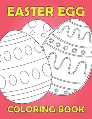 Easter Egg Coloring Book: Activity book for kids 1-4 ages / Color, draw and cut out - fast drawing and scissor skills building / fun and education