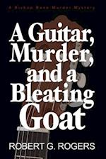 A Guitar, Murder and a Bleating Goat