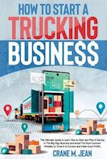 How to Start a Trucking Business