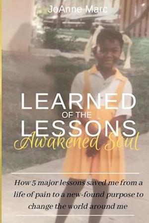 Learned Lessons of the Awakened Soul