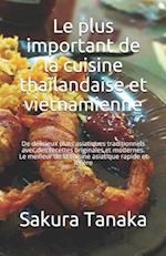 Le plus important de la cuisine thaïlandaise et vietnamienne