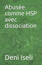 Abusée comme HSP avec dissociation