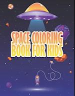 Space Coloring Book for Kids: Astronauts | Planets | Space Ships and Outer Space for Kids and it's Perfect for all ages 