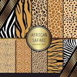 Scrapbook Paper: African Safari: Double Sided Craft Paper For Card Making, Origami & DIY Projects | Scrapbooking Paper Pad 