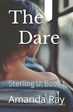 The Dare: Sterling U: Book 1 