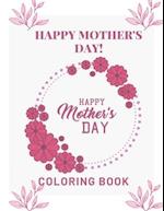 Happy Mother's Day Coloring Book