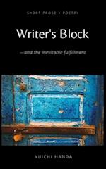Writer's Block-and the inevitable fulfillment 