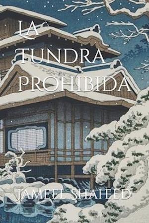 La Tundra Prohibida