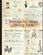 Vintage Dry Goods Catalog Pages: 20-sheet Collection of Ephemera for Junk Journals, Scrapbooking, Collage, Decoupage, Cardmaking, Mixed Media and Many