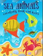 Sea Animals Coloring Book for Kids: Under the Sea Animals to Color for Early Childhood Learning, Preschool Prep! Cute Seahorses, Stingray, Crabs, Jell