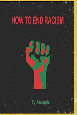How to End Racism