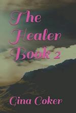 The Healer - Book 2