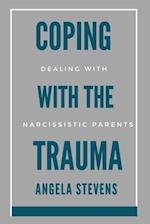 Coping With The Trauma: The Narcissistic Parent 