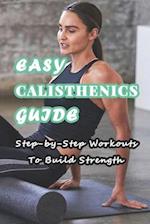 Easy Calisthenics Guide